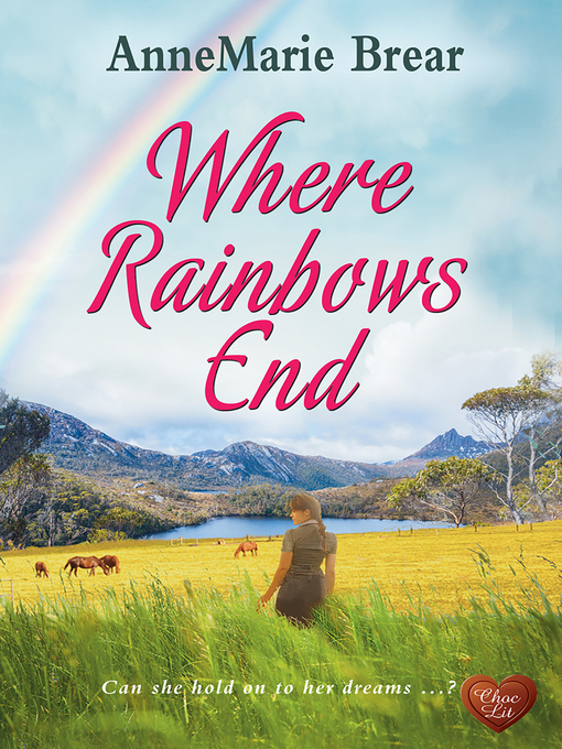 Title details for Where Rainbows End by AnneMarie Brear - Available